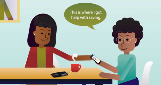 graphic image shows two women sharing coffee and talking about a phone app - one says "this is where I got help with saving."