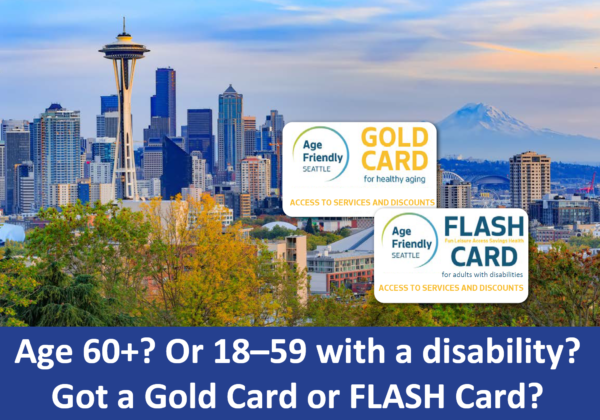 On a background photo that shows a view into downtown Seattle featuring the Space Needle, white rectangles represent the Gold Card and Flash card available to people age 60+ or age 18-59 with a disability.